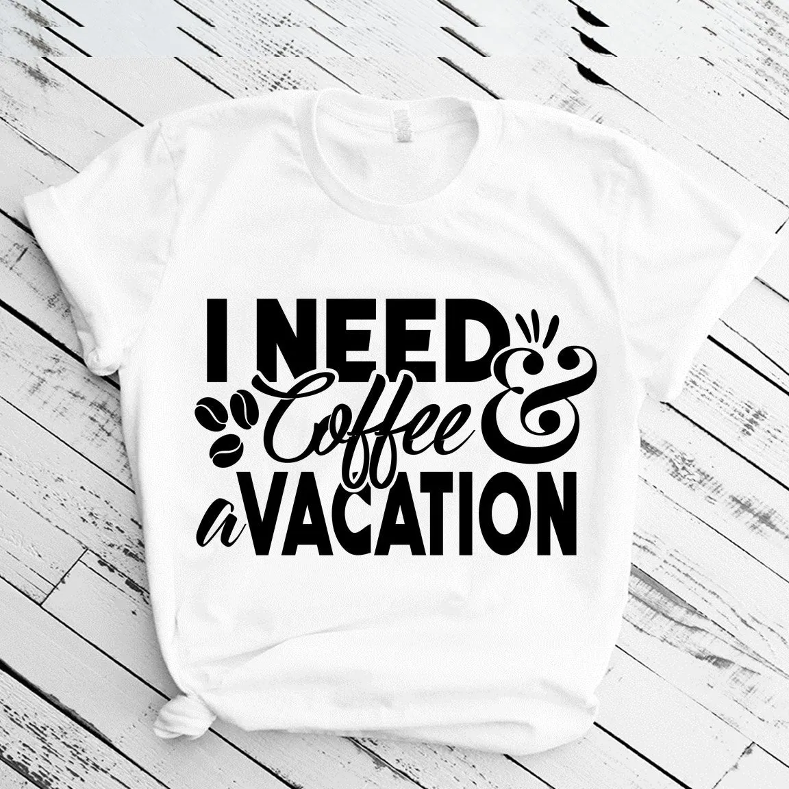 I Need Coffee & Vacation