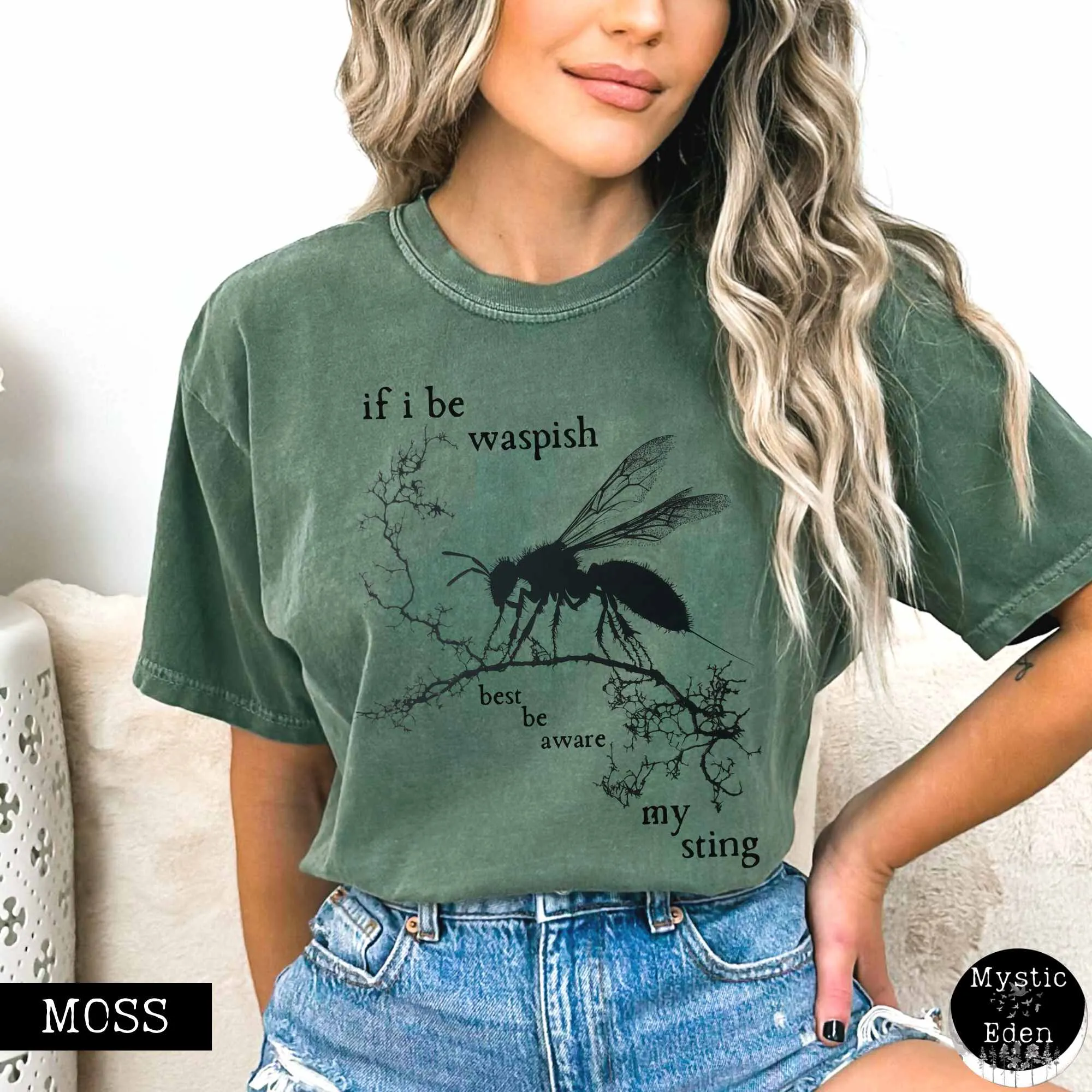 If I Be Waspish Best Be Aware My Sting - Shakespeare Shirt