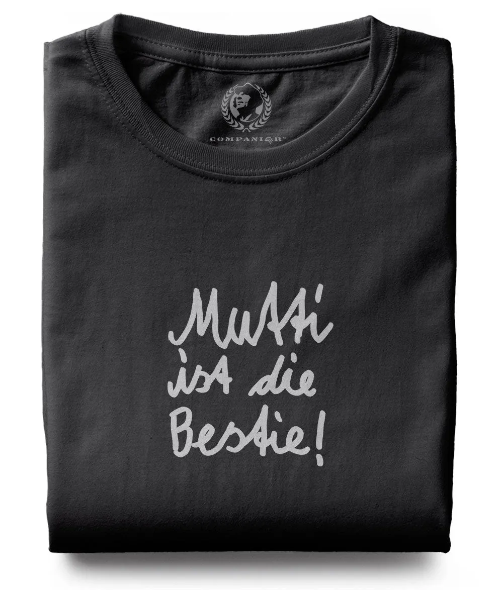 Mutti ist die Best(i)e ― T-Shirt - Schwarz